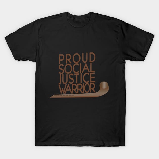 Proud Social Justice Warrior- Native Edition T-Shirt by YouAreHere